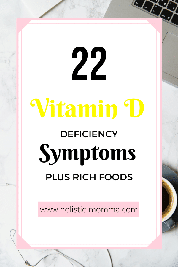 Vitamin D Benefits & Signs of Deficiency