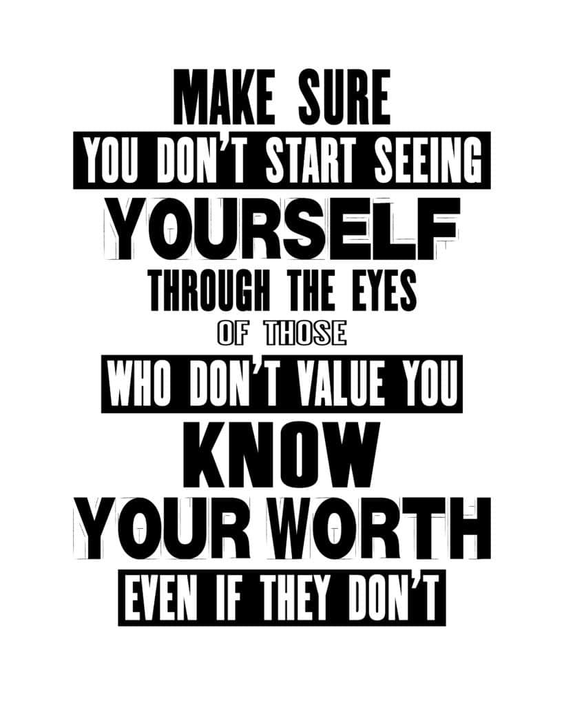 Know your worth quotes